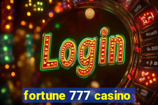 fortune 777 casino