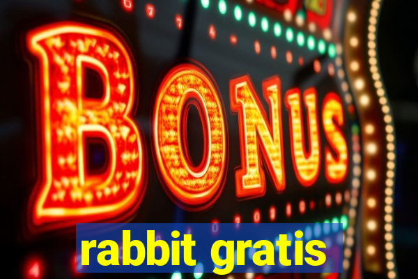 rabbit gratis