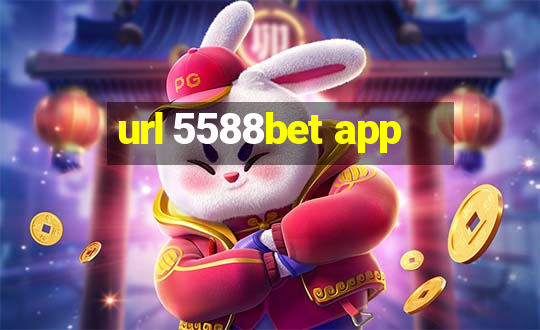 url 5588bet app