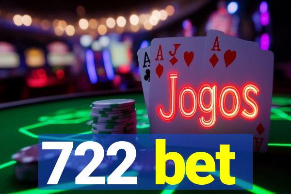 722 bet