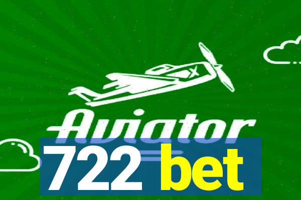 722 bet