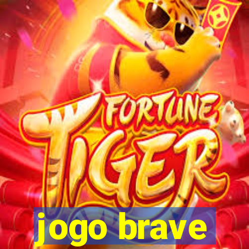 jogo brave