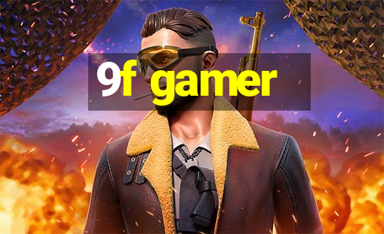 9f gamer