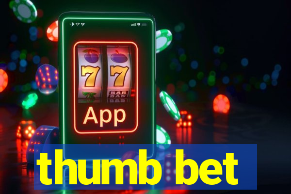 thumb bet