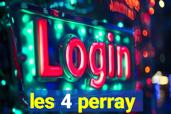 les 4 perray