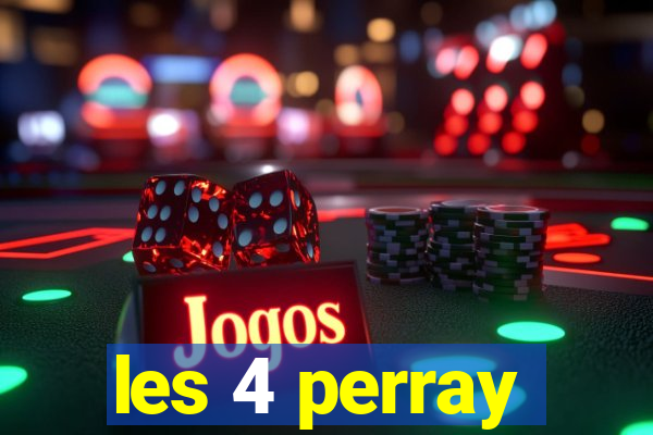 les 4 perray