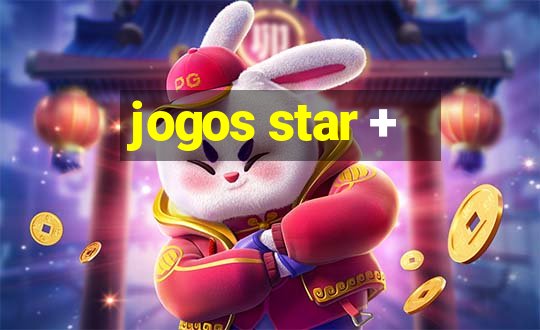 jogos star +