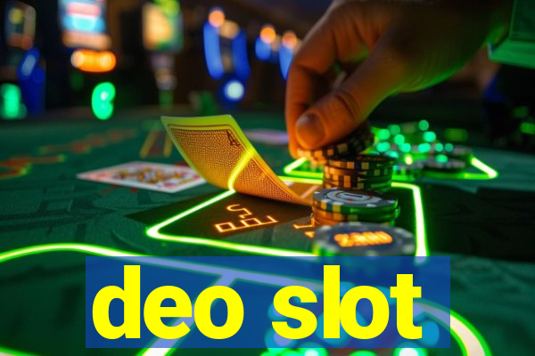 deo slot