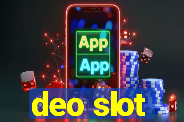 deo slot