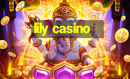 lily casino