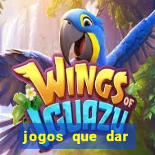 jogos que dar dinheiro sem depositar