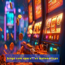 bingo com opera??es matemáticas