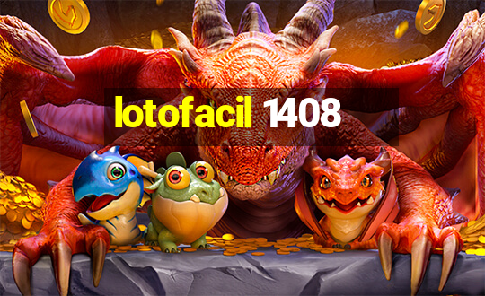 lotofacil 1408