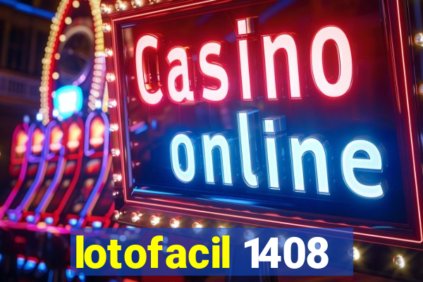 lotofacil 1408