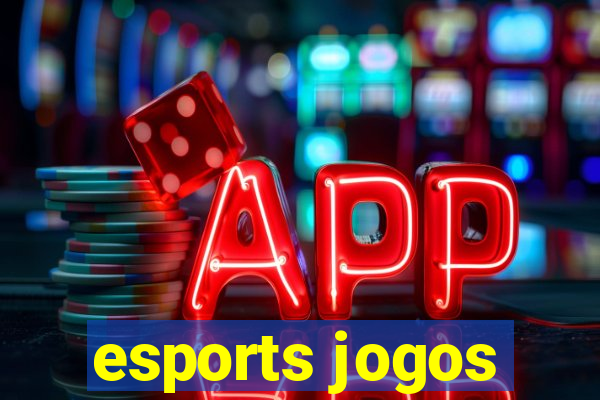 esports jogos