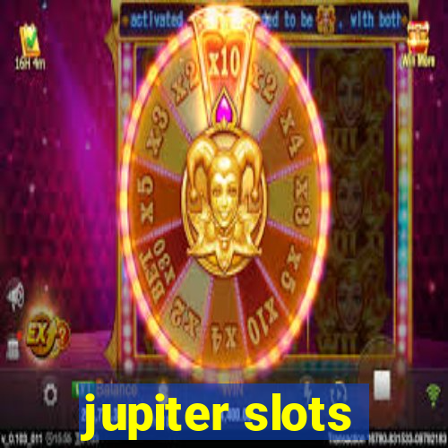 jupiter slots