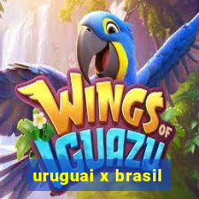 uruguai x brasil