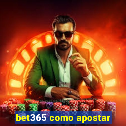 bet365 como apostar