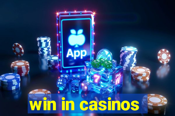 win in casinos