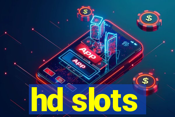 hd slots