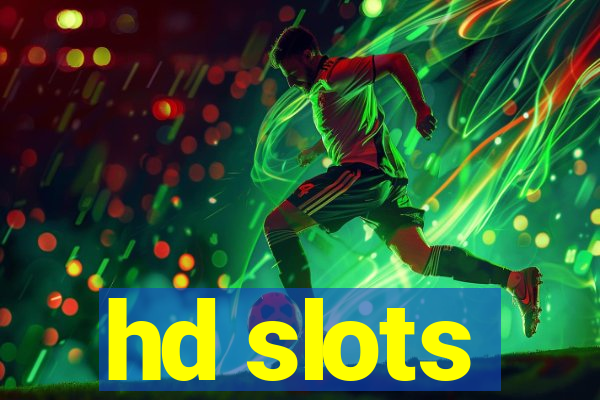 hd slots