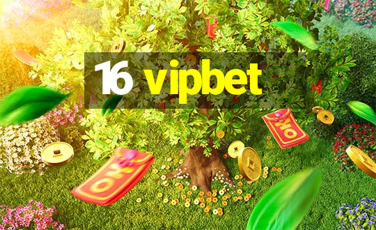 16 vipbet