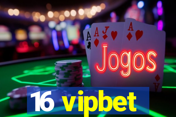 16 vipbet