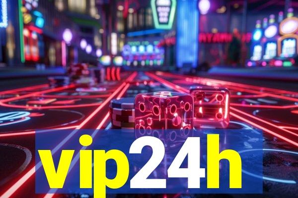 vip24h