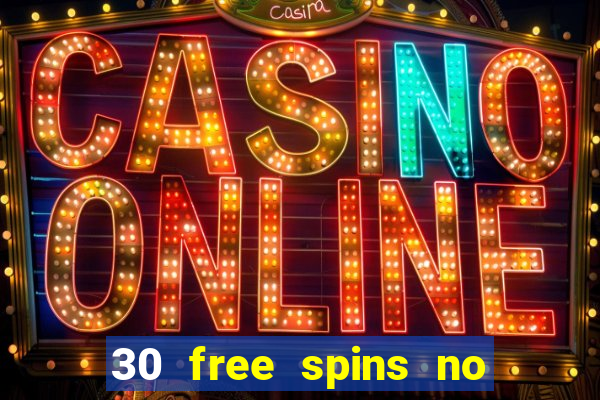 30 free spins no deposit casino