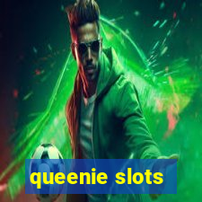 queenie slots