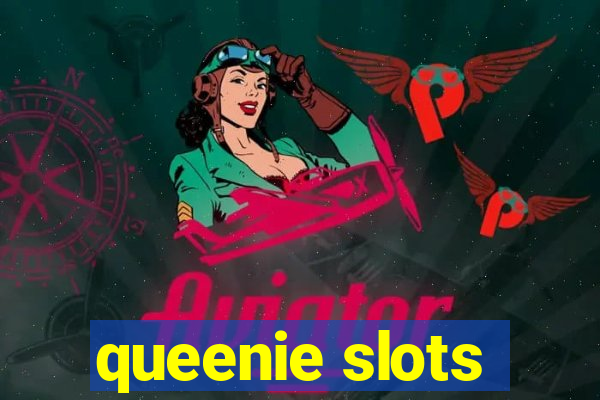 queenie slots