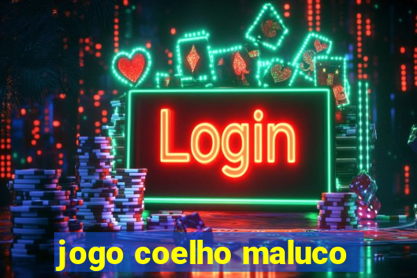 jogo coelho maluco