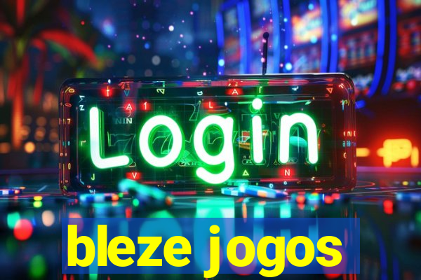 bleze jogos