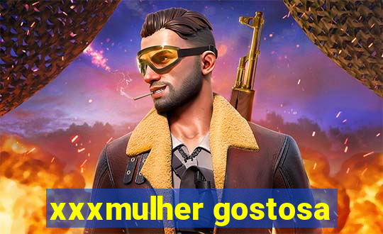 xxxmulher gostosa