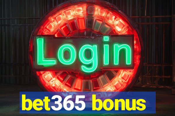 bet365 bonus