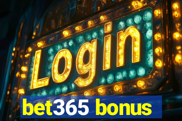 bet365 bonus