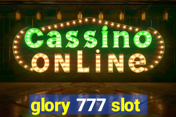 glory 777 slot