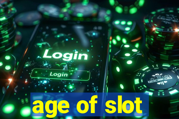 age of slot