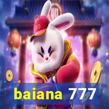 baiana 777