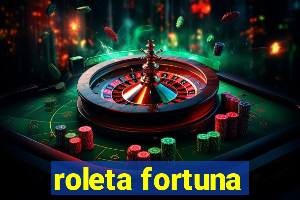 roleta fortuna