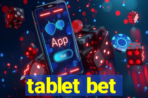 tablet bet