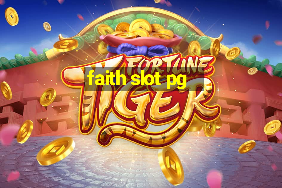 faith slot pg