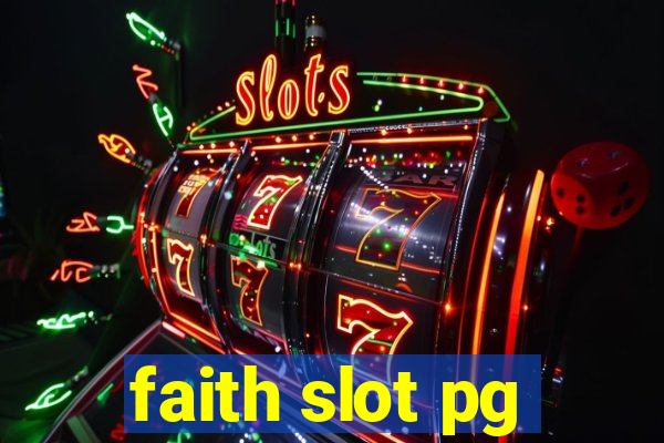 faith slot pg