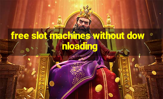 free slot machines without downloading