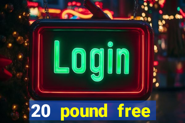 20 pound free bingo no deposit