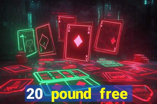 20 pound free bingo no deposit