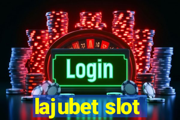 lajubet slot