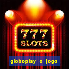 globoplay o jogo que mudou a história