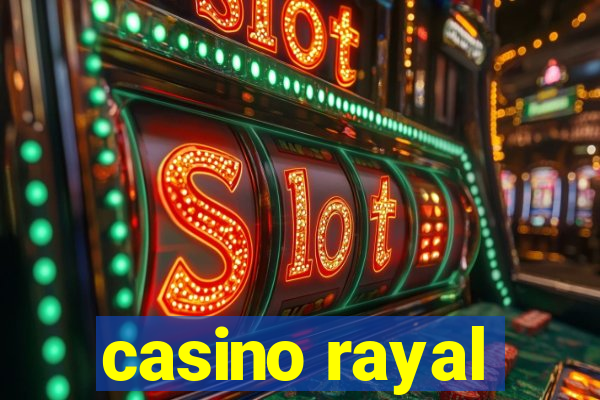 casino rayal