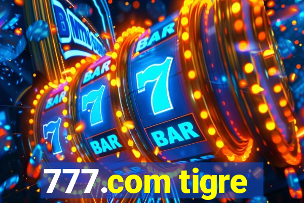 777.com tigre